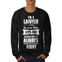 Wellcoda Lawyer Joke Mens Sweatshirt, Funny Slogan Casual Pullover Jumper - £23.86 GBP+