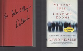 Visions, Trips, &amp; Crowded Rooms / SIGNED / David Kessler / Hardcover - £10.23 GBP