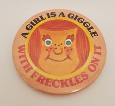 A Girl Is A Giggle With Freckles On It Vintage Pinback Button Humorous Cute Pin - £13.15 GBP
