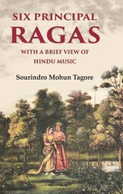 Six Principal Ragas With a Brief View of Hindu Music - £19.92 GBP