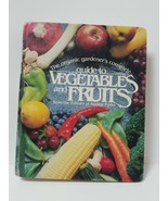 Organic Gardeners Complete Guide to Vegetables and Fruits by Rodale Press - $4.00