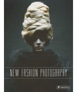 New Fashion Photography Sloman, Paul and Blanks, Tim