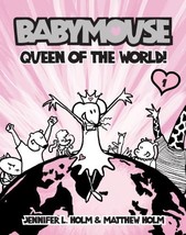 Babymouse #1: Queen of the World! [Paperback] Jennifer Holm and Matthew ... - $6.92