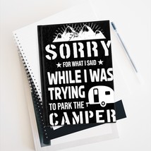 Retro Camper Funny Quote Journal, Sorry for What I Said While Trying to Park the - £21.53 GBP