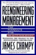 Reengineering Management: The Mandate for New Leadership Champy, James - £4.00 GBP