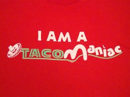 Vintage &quot;I Am a TacoManiac&quot; TacoMania Taco Maniac Mexican Food 90&#39;s T Shirt XL - £14.73 GBP