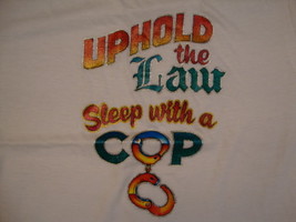 Vintage Uphold The Law Sleep With A Cop funny police Glitter Iron On T S... - $28.17