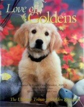 Love of Goldens: The Ultimate Tribute to Golden Retrievers ed. by Todd R. Berger - £3.59 GBP