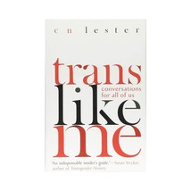 Lester's Conversations About Gender Identity Trans Like Me Book - $50.49