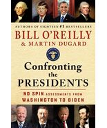 Confronting the Presidents : No Spin Assessments from Washington to Bide... - $17.81
