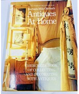 Antiques at Home by Barbara Milo Ohrbach 1st Edition Reference Book HC/DJ - £11.64 GBP