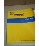 TI Texas Instruments Low Voltage LV LVC LVT Logic Products Data Book &#39;93... - $29.65