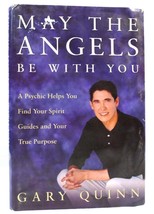 Gary Quinn May The Angels Be With You A Psychic Helps You Find Your Spirit Guide - £38.25 GBP