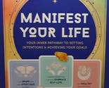Manifest Your Life - $43.99