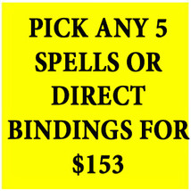 SPELL AND BINDINGS ONLY PICK  5 FOR $153 NO JEWELRY OFFER DISCOUNT - $506.00