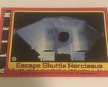 Alien Trading Card #77 Escape Shuttle Narcissus - $1.97