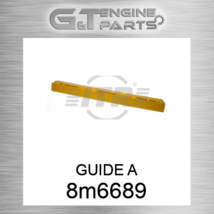 8M6689 Guide A (9g8299) Fits Caterpillar (New Aftermarket) - £72.52 GBP