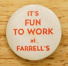 Vintage Pinback Button Portland Oregon Fun To Work Farrells Ice Cream Pa... - $12.86