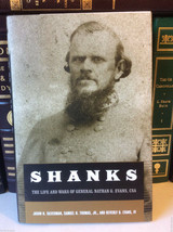 Shanks: The Life and Wars of General Nathan G. Evans, CSA -  The Civil War - £15.98 GBP