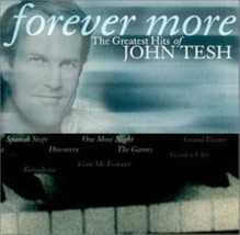 Forever More: The Greatest Hits by John Tesh Cd - £9.15 GBP