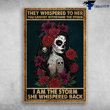 Eccentric Girl They Whispered To Her You Cannot Withstand The Storm I Am The Sto - $15.99