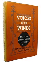 Margot Edmonds &amp; Ella E. Clark Voices Of The Winds Native American Legends 1st - £37.63 GBP