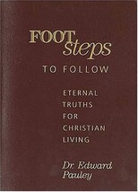 Footsteps to Follow: Eternal Truths for Christian Living [Jul 01, 1998] Edward P - £1.58 GBP