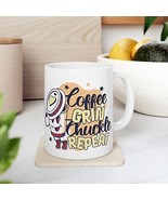 Coffee Mug Ceramic Mug 11oz “Coffee Grin Chuckle Repeat” Masgots Tea Dri... - £11.08 GBP