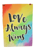 Love Always Wins Garden Flag Double Sided Burlap 13 x 18 inches - $9.37