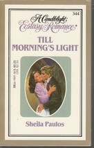 Paulos, Sheila - Till Morning&#39;s Light - Candlelight Ecstasy Romance - # 344 - £1.59 GBP