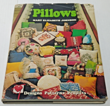 Pillows-Hardcover  Book by Mary Elizabeth Johnson Design Patterns Projects 1978 - £4.71 GBP