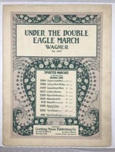 Under The Double Eagle March Wagner Century Vintage Sheet Music  - $11.95