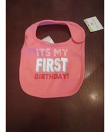 Little Wonders &quot;It&#39;s My First Birthday!&quot; Baby Bib - $14.73