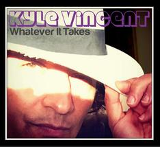 Whatever It Takes [Audio CD] Kyle Vincent - $12.82