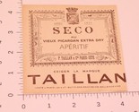 Vintage Seco Au Vieux Picardan Extra Dry Label Taillan - £6.36 GBP