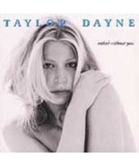 Taylor Dayne (Naked Without You)  - £3.96 GBP