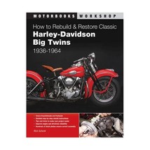 How to Rebuild and Restore Classic Harley-davidson Big Twins 1936-1965 Schunk, R - £34.55 GBP