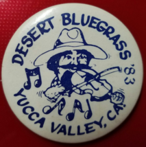 Desert Bluegrass &#39;83 Yucca Valley, CA  Vintage  Pinback Button - £11.95 GBP