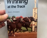 Winning at the Track by David L. Christopher (1989, Trade Paperback) - $9.89