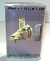 Wire A Bell Is A Cup Until It Is Struck Cassette Tape 1988 Post-Punk New Sealed - £26.42 GBP