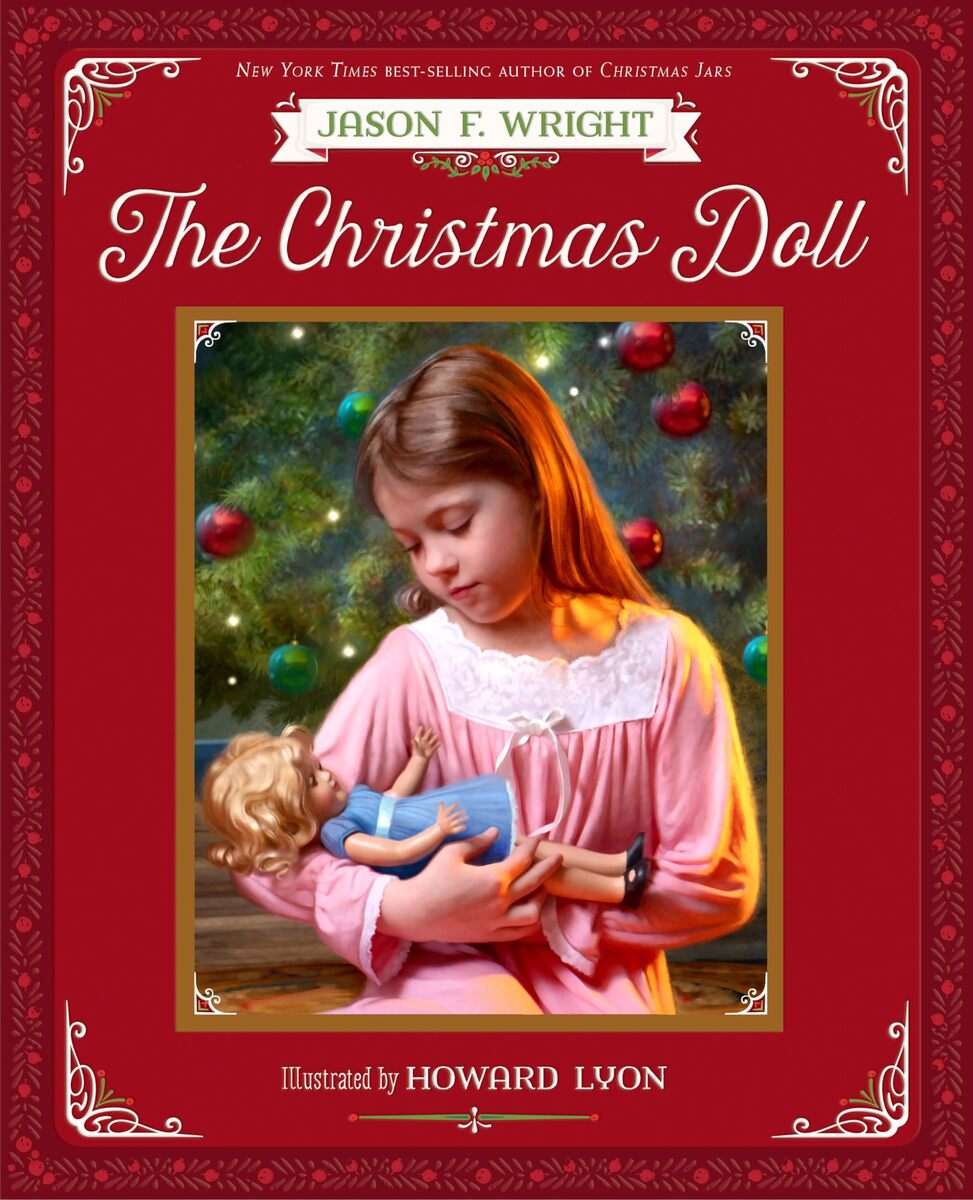 The Christmas Doll [Hardcover] Jason F. Wright and Howard Lyon - $11.52