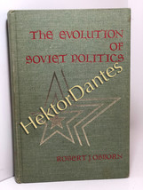 The Evolution of Soviet Politics by Robert J. Osborn (1974, Hardcover) - £12.15 GBP