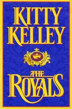 The Royals by Kitty Kelley / 1997 No-Holds-Barred look at The Windsor Family - £3.59 GBP