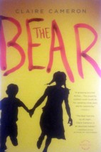 The Bear by Claire Cameron / 2015 Trade Paperback Survival Thriller - £1.78 GBP