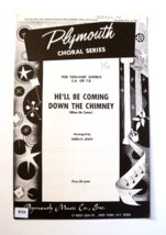 Plymouth Choral Series He&#39;ll Be Coming Down the Chimney Vgt Sheet Music ... - £15.54 GBP