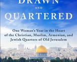 Jerusalem, Drawn and Quartered: One Woman&#39;s Year in the Heart of the Chr... - $18.61