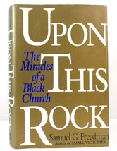 Samuel G.  Freedman UPON THIS ROCK The Miracles of a Black Church 1st Edition 1s - £48.18 GBP