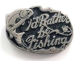 I&#39;d Rather Be Fishing Pewter Pin 1984 MM Limited Chicago Angler Sports F... - $18.99