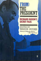 From The President - Richard Nixon&#39;s Secret Files - Watergate, Vietnam War, Etc - £5.19 GBP