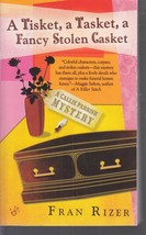 Rizer, Fran - A Tisket, A Tasket, A Fancy Stolen Casket- Callie Parrish Mystery - £2.39 GBP